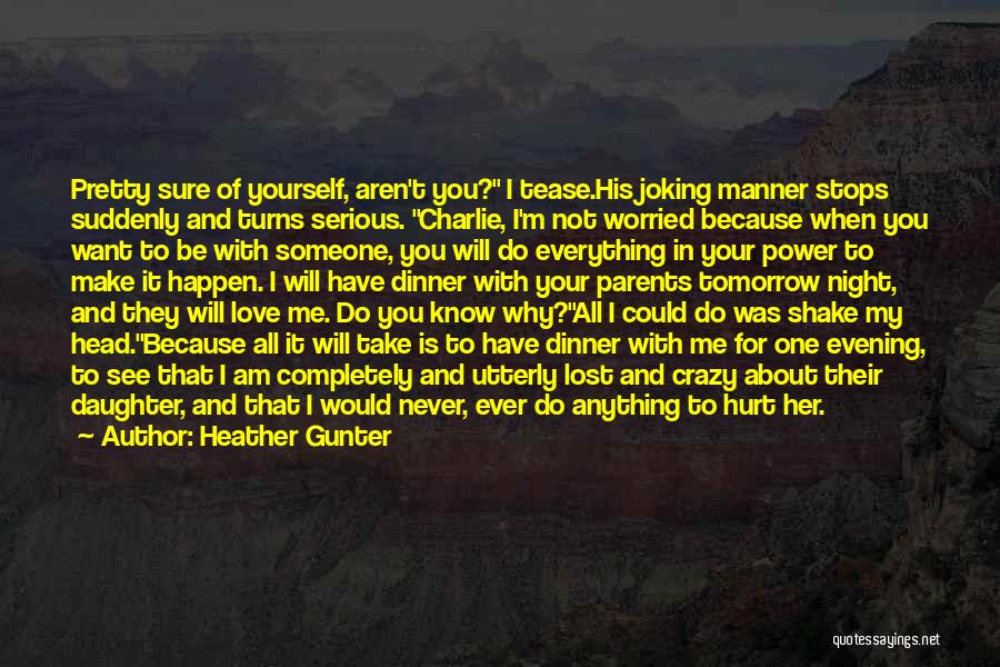 Take Me Serious Quotes By Heather Gunter