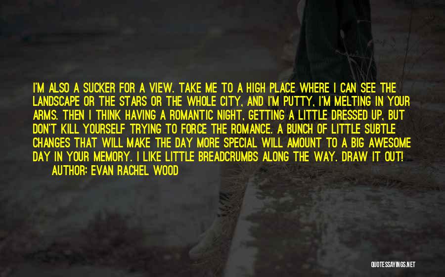 Take Me To A Place Where Quotes By Evan Rachel Wood