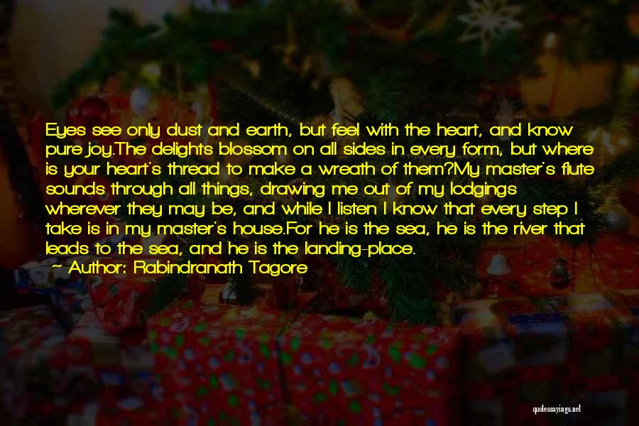 Take Me To A Place Where Quotes By Rabindranath Tagore