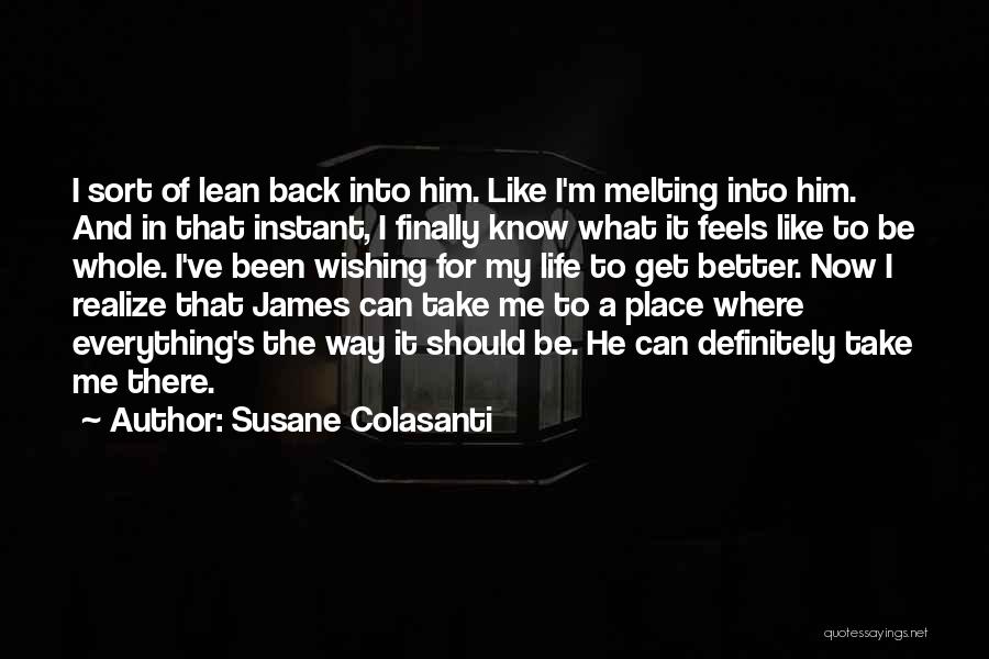 Take Me To A Place Where Quotes By Susane Colasanti