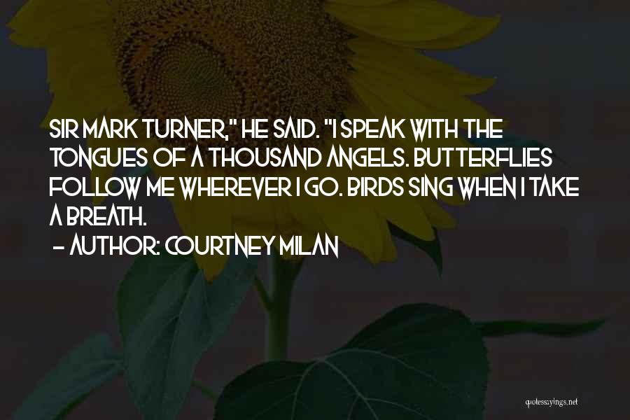 Take Me Wherever Quotes By Courtney Milan