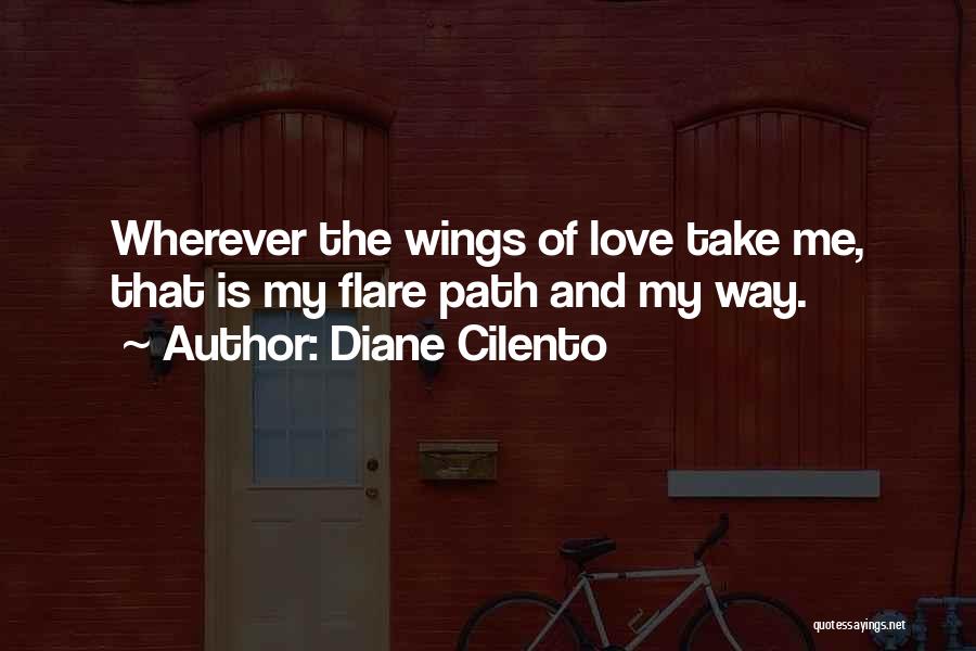 Take Me Wherever Quotes By Diane Cilento