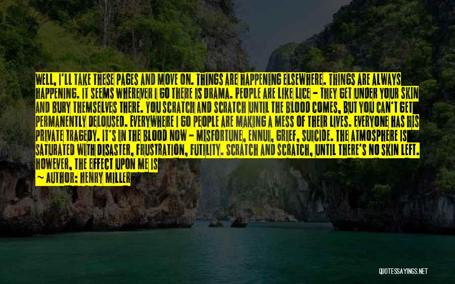 Take Me Wherever Quotes By Henry Miller