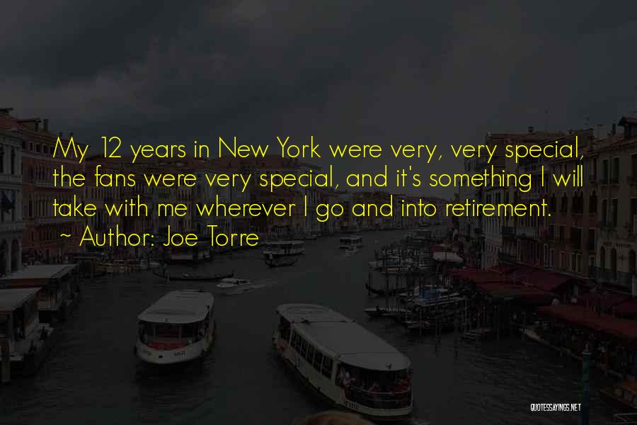 Take Me Wherever Quotes By Joe Torre