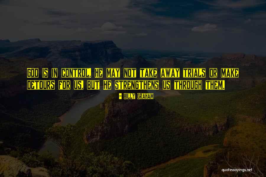 Take More Detours Quotes By Billy Graham Take More Detours Quotes By Billy Graham