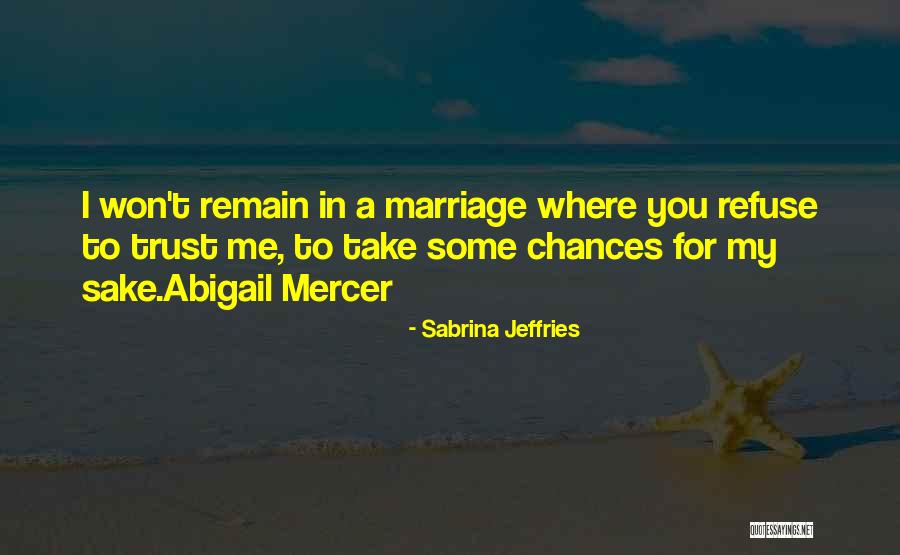 Take My Chances Quotes By Sabrina Jeffries