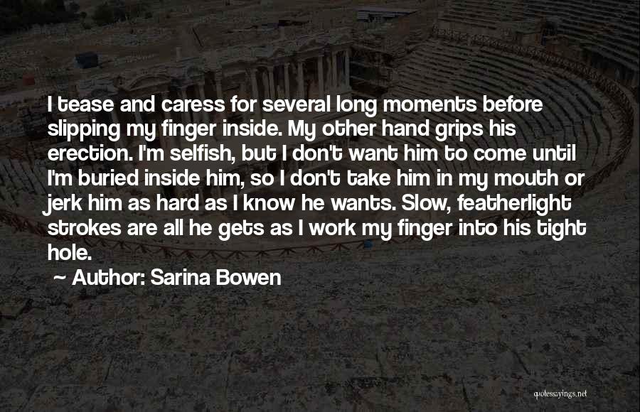 Take My Hand And Quotes By Sarina Bowen