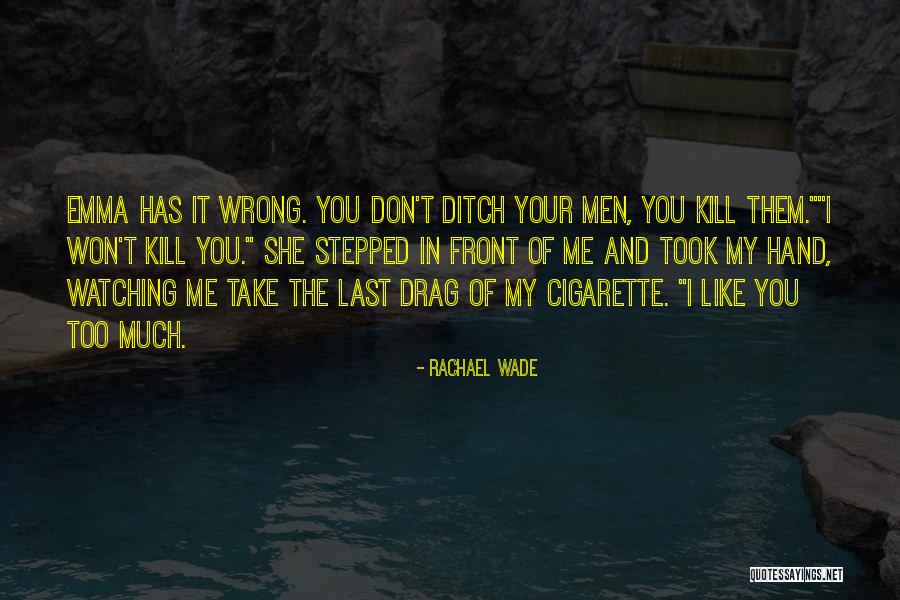 Take My Hand Love Quotes By Rachael Wade Take My Hand Love Quotes By Rachael Wade