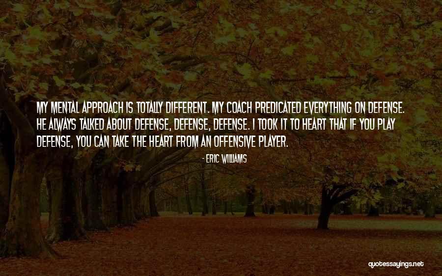 Take My Heart Quotes By Eric Williams Take My Heart Quotes By Eric Williams
