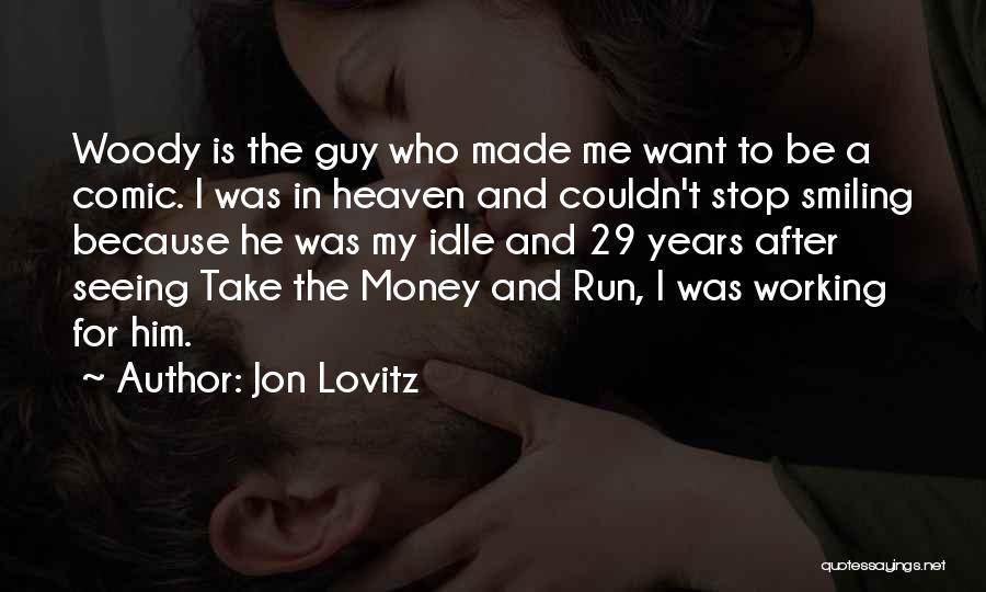 Take My Money Quotes By Jon Lovitz