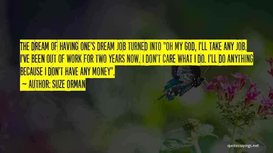 Take My Money Quotes By Suze Orman
