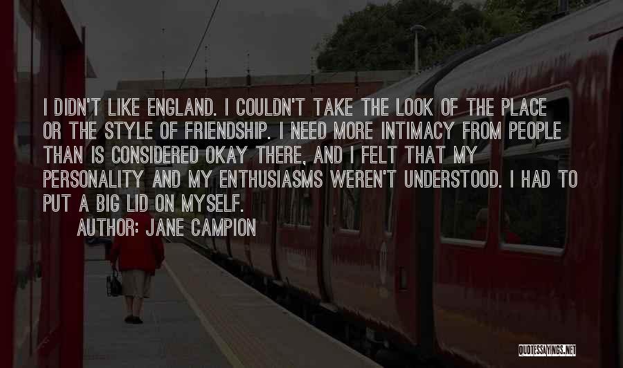 Take My Place Quotes By Jane Campion