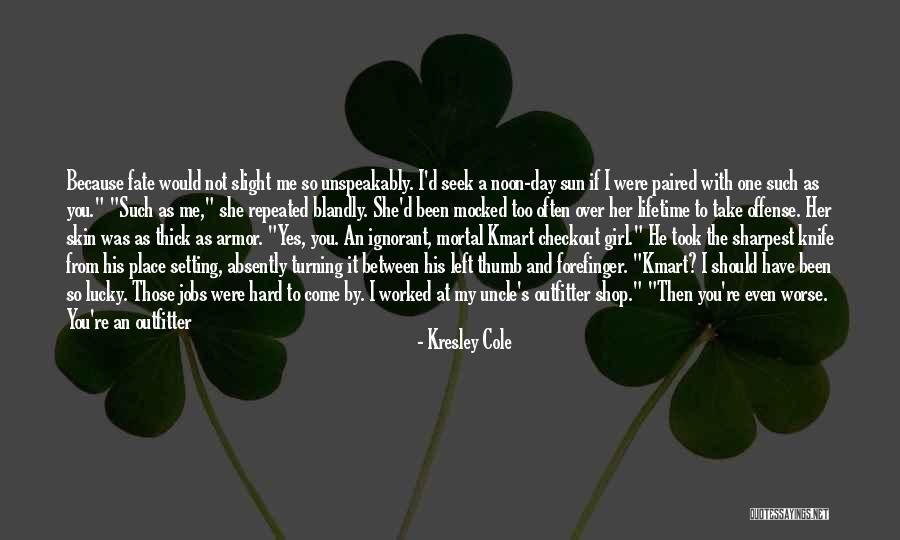 Take My Place Quotes By Kresley Cole