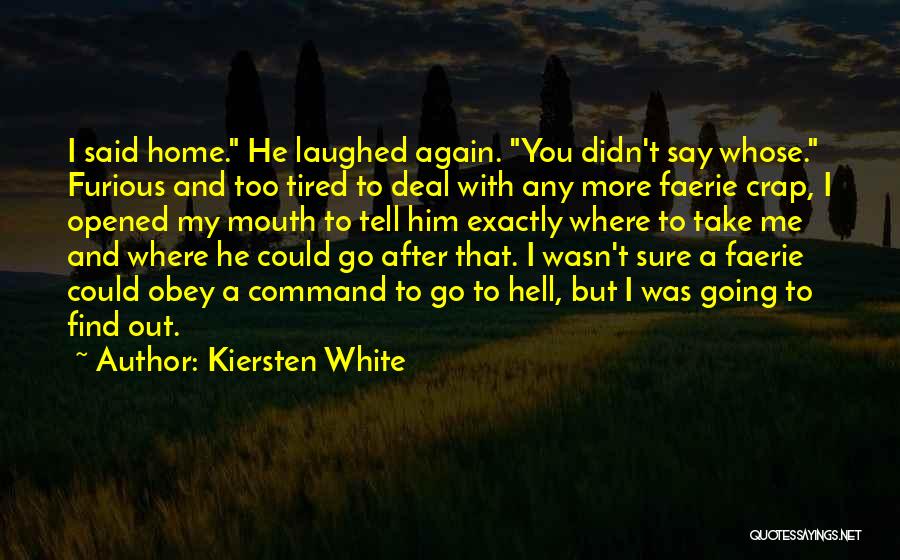 Take No Crap Quotes By Kiersten White