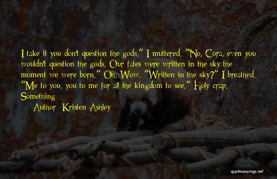 Take No Crap Quotes By Kristen Ashley