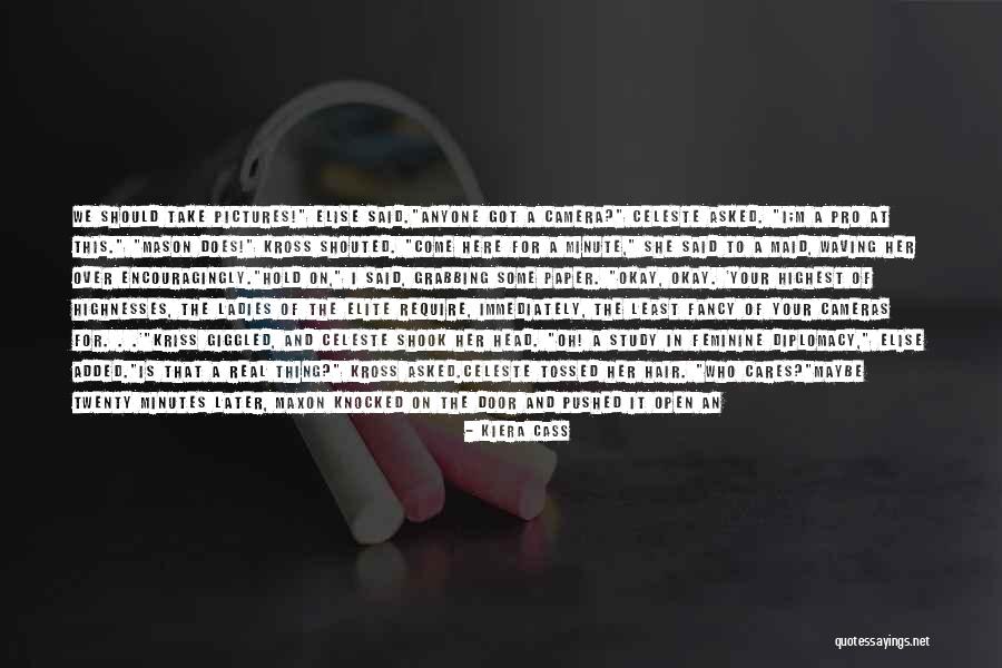 Take No For An Answer Quotes By Kiera Cass Take No For An Answer Quotes By Kiera Cass