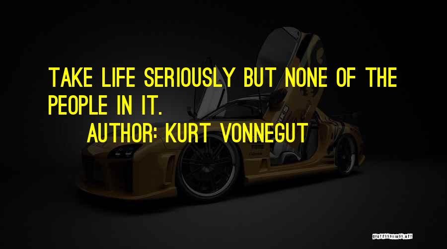 Take No Nonsense Quotes By Kurt Vonnegut