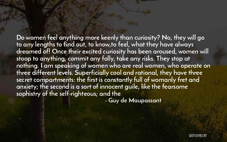 Take No Risks Quotes By Guy De Maupassant