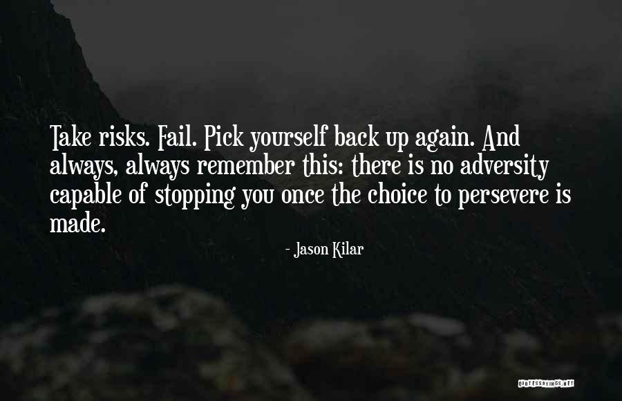 Take No Risks Quotes By Jason Kilar