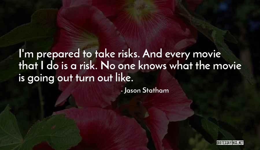 Take No Risks Quotes By Jason Statham