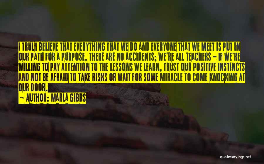 Take No Risks Quotes By Marla Gibbs