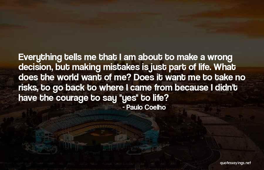 Take No Risks Quotes By Paulo Coelho