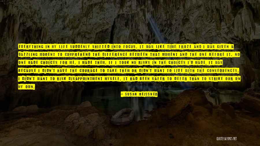 Take No Risks Quotes By Susan Meissner Take No Risks Quotes By Susan Meissner