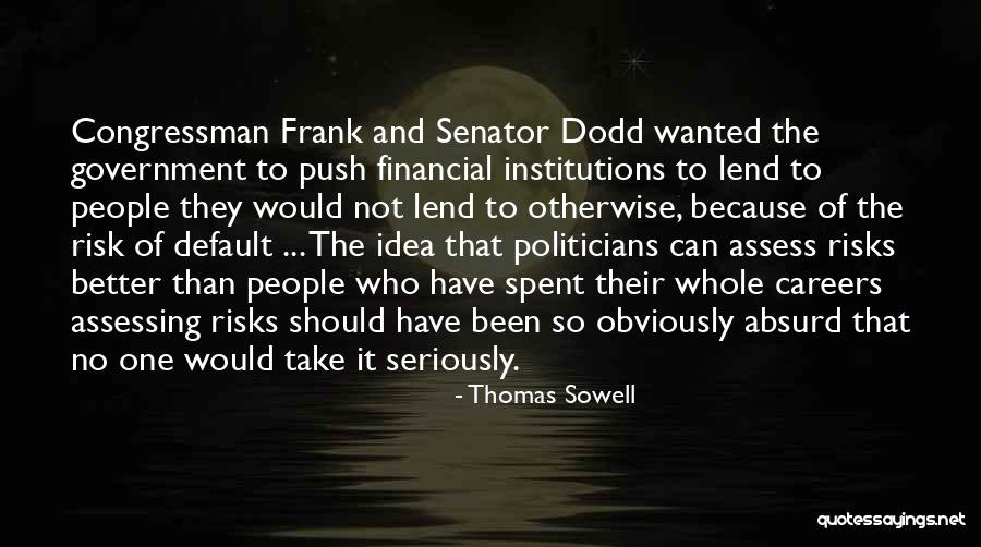 Take No Risks Quotes By Thomas Sowell