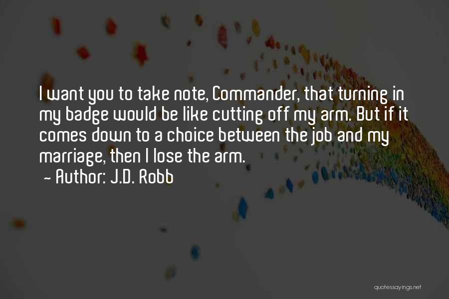 Take Note Quotes By J.D. Robb