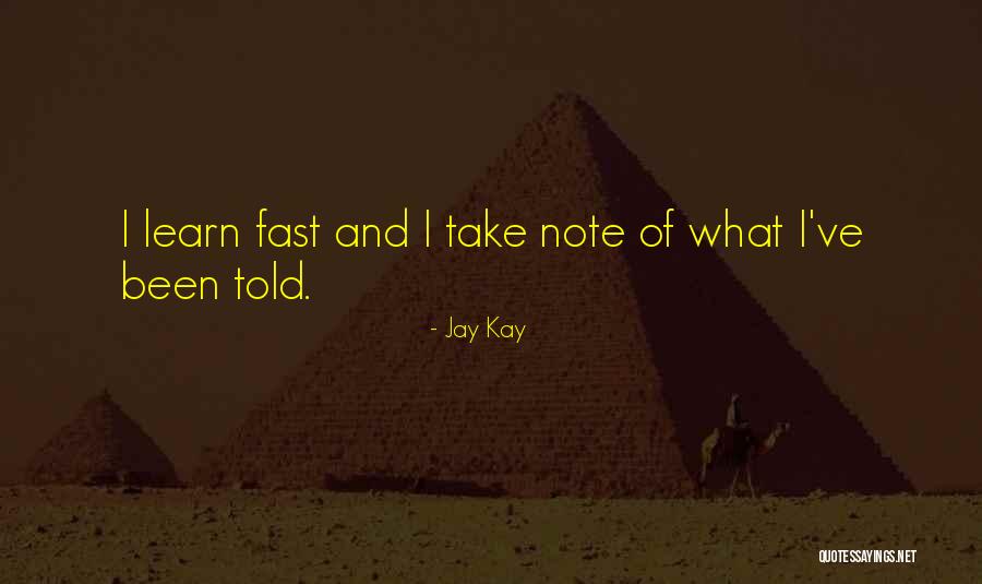 Take Note Quotes By Jay Kay