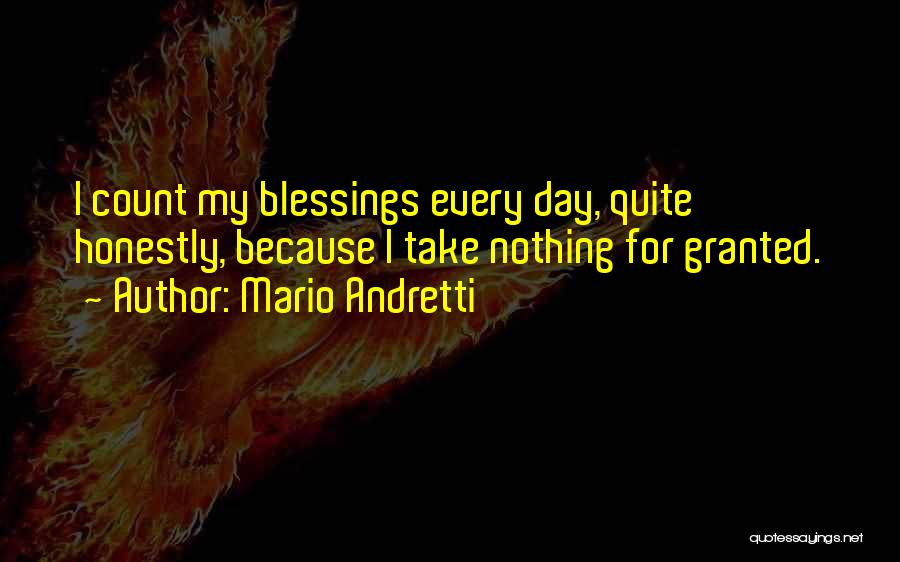 Take Nothing For Granted Quotes By Mario Andretti
