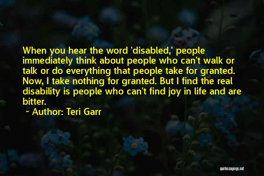 Take Nothing For Granted Quotes By Teri Garr