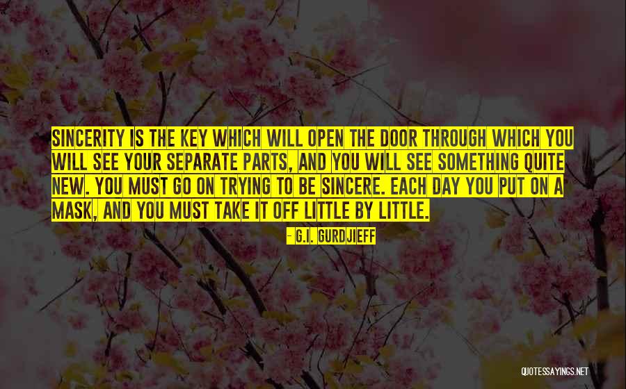 Take Off The Mask Quotes By G.I. Gurdjieff Take Off The Mask Quotes By G.I. Gurdjieff