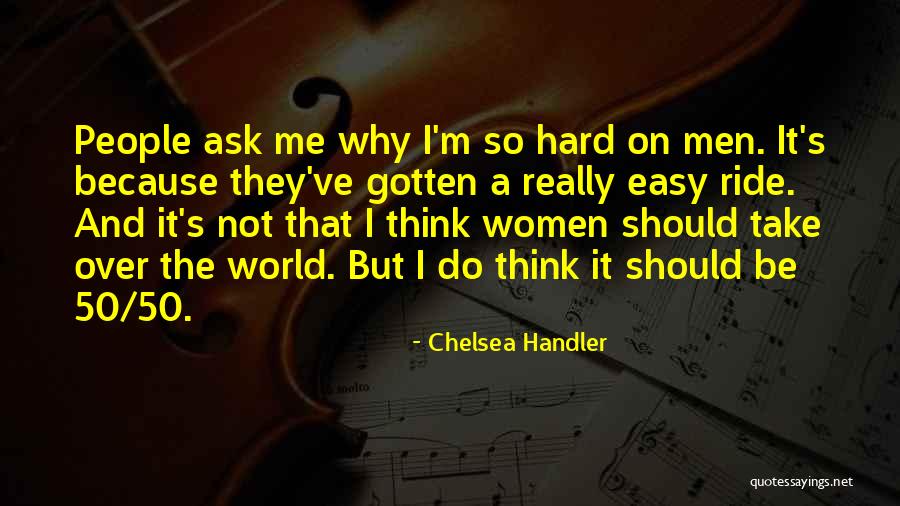 Take On Me Quotes By Chelsea Handler Take On Me Quotes By Chelsea Handler