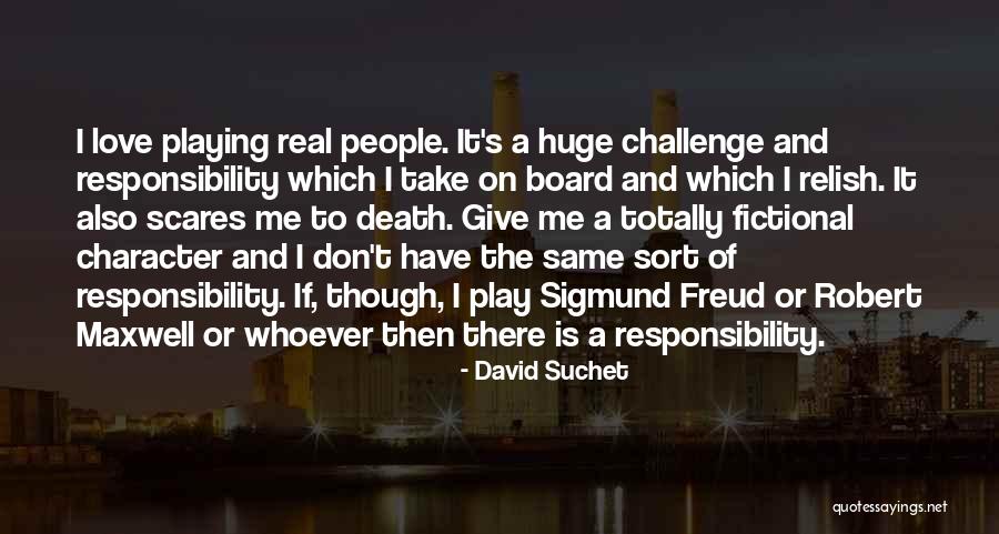 Take On Me Quotes By David Suchet Take On Me Quotes By David Suchet