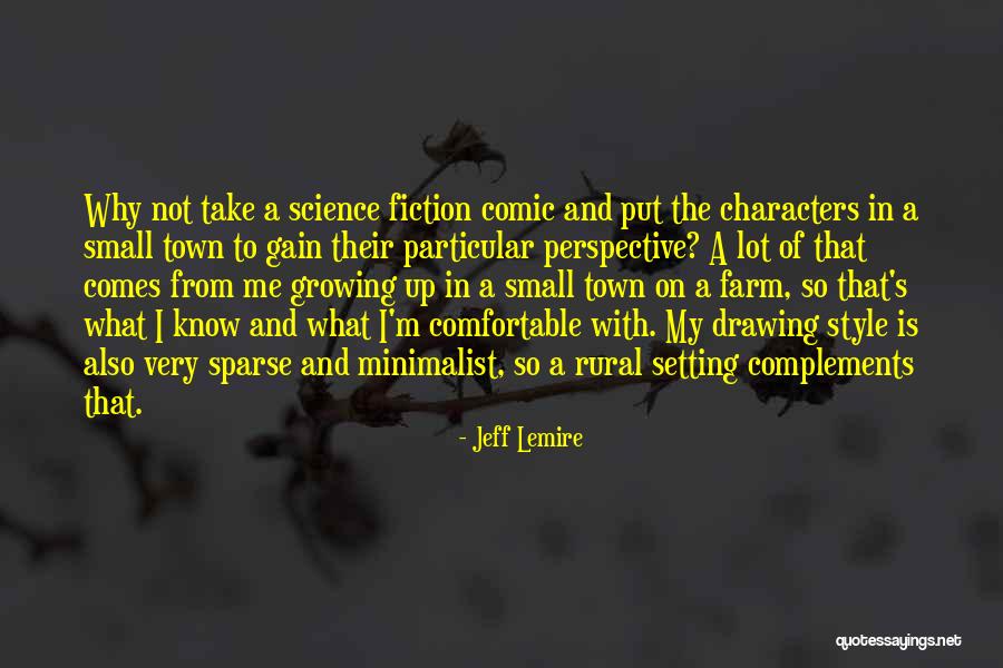 Take On Me Quotes By Jeff Lemire Take On Me Quotes By Jeff Lemire