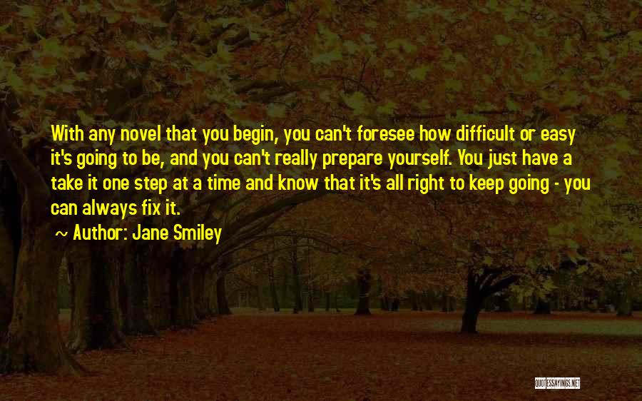 Take One Step At A Time Quotes By Jane Smiley