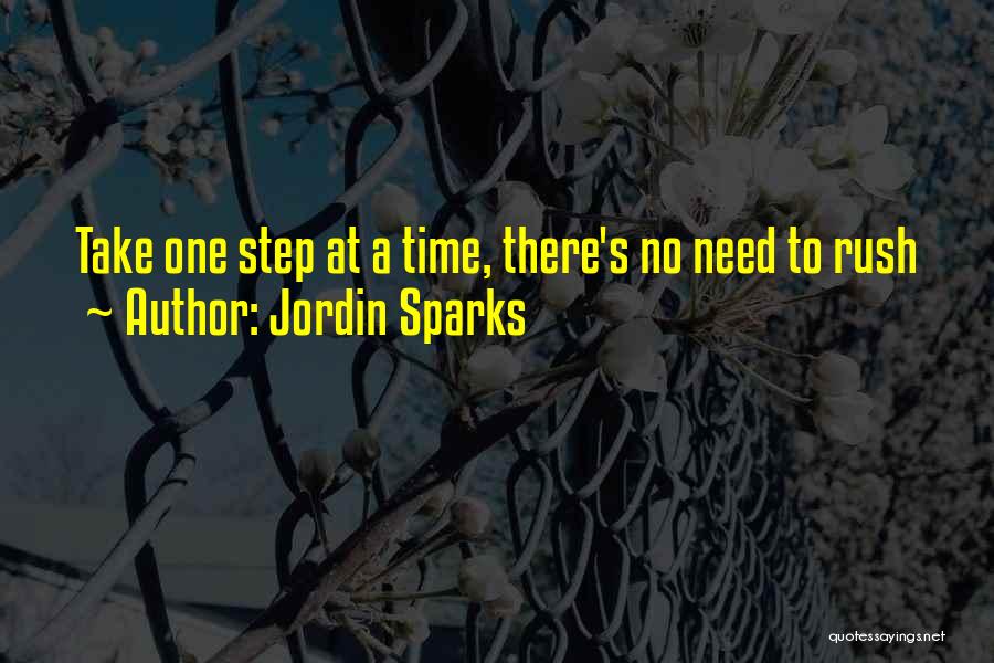 Take One Step At A Time Quotes By Jordin Sparks