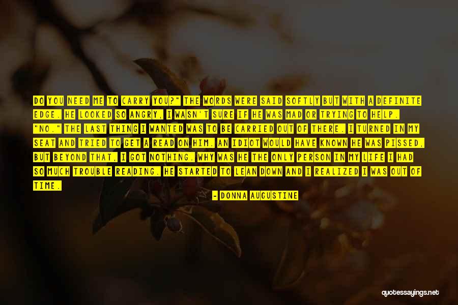 Take Only What You Need Quotes By Donna Augustine Take Only What You Need Quotes By Donna Augustine