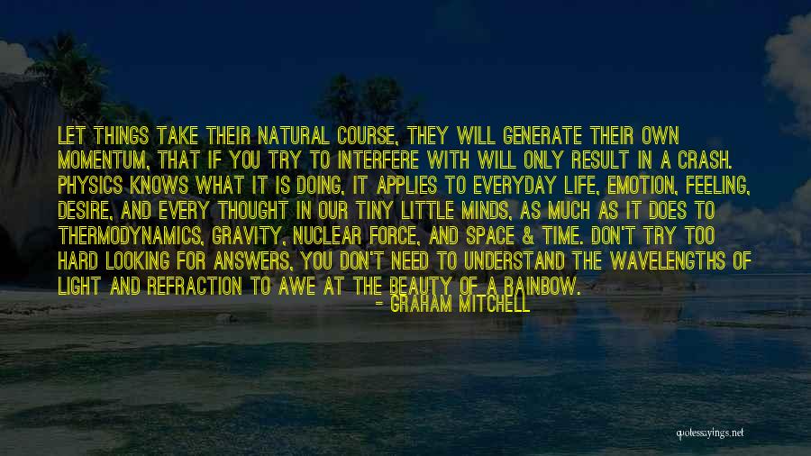 Take Only What You Need Quotes By Graham Mitchell Take Only What You Need Quotes By Graham Mitchell