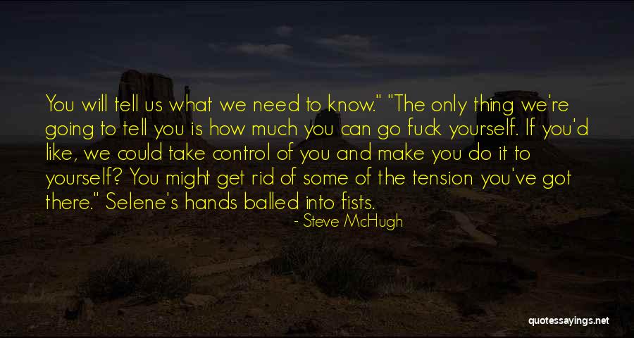 Take Only What You Need Quotes By Steve McHugh Take Only What You Need Quotes By Steve McHugh