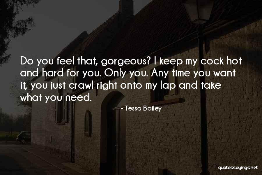 Take Only What You Need Quotes By Tessa Bailey Take Only What You Need Quotes By Tessa Bailey