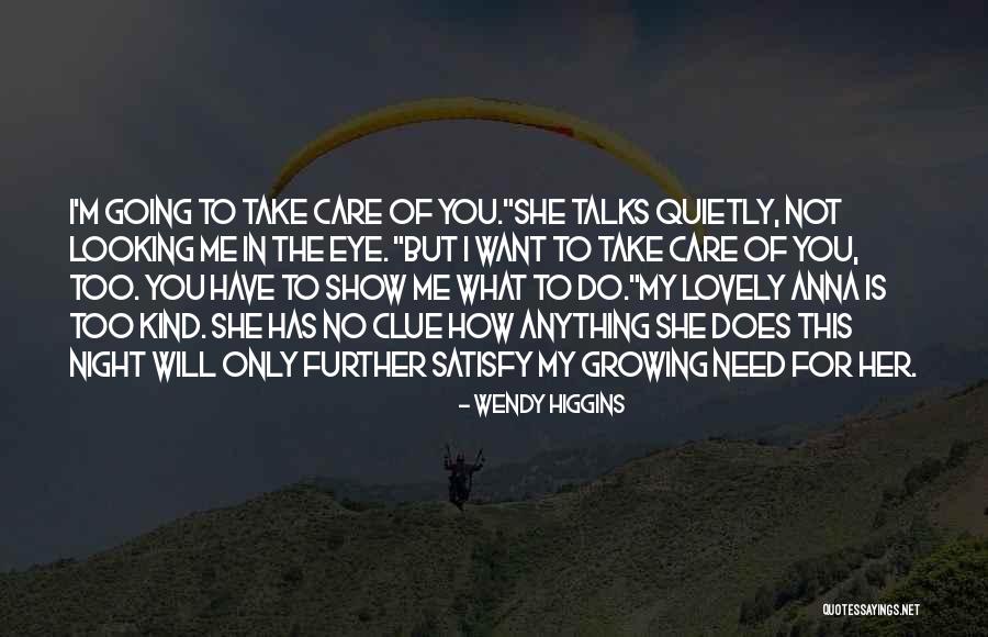 Take Only What You Need Quotes By Wendy Higgins Take Only What You Need Quotes By Wendy Higgins