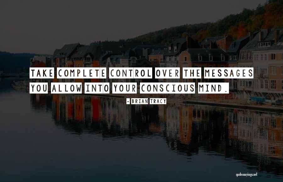Take Over Control Quotes By Brian Tracy Take Over Control Quotes By Brian Tracy