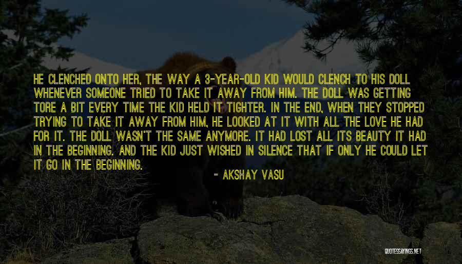 Take Pain Away Quotes By Akshay Vasu