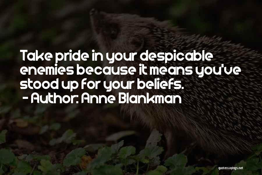 Take Pride In How Far You've Come Quotes By Anne Blankman