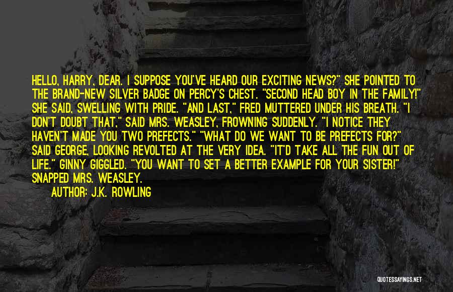 Take Pride In How Far You've Come Quotes By J.K. Rowling