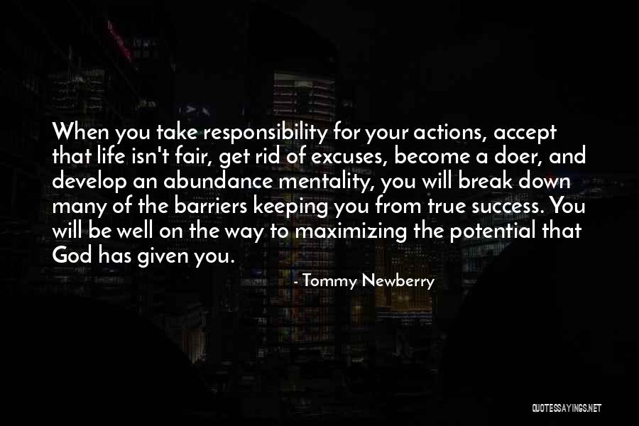 Take Responsibility For Your Actions Quotes By Tommy Newberry Take Responsibility For Your Actions Quotes By Tommy Newberry