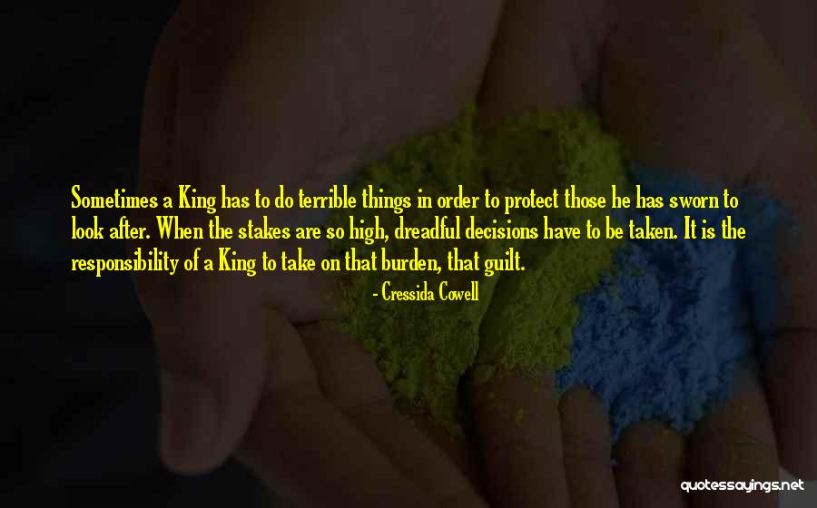 Take Responsibility For Your Decisions Quotes By Cressida Cowell Take Responsibility For Your Decisions Quotes By Cressida Cowell