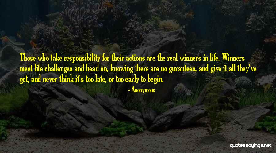 Take Responsibility For Your Own Actions Quotes By Anonymous Take Responsibility For Your Own Actions Quotes By Anonymous
